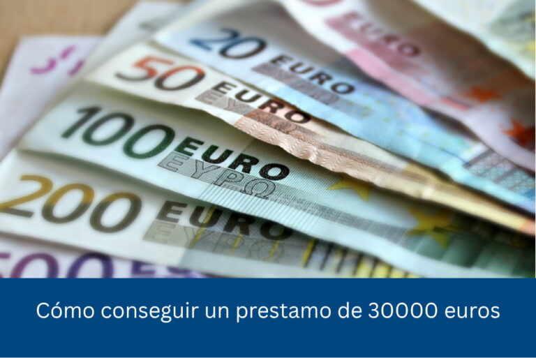 como-conseguir-prestamo-30000-euros